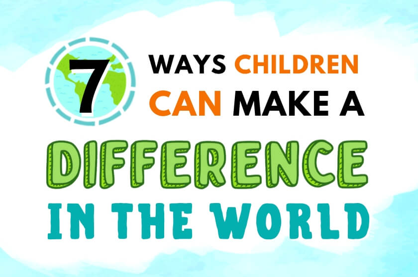 7 Ways Children Can Make a Difference In the World