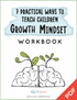 Growth Mindset Parenting Companion Workbook PDF