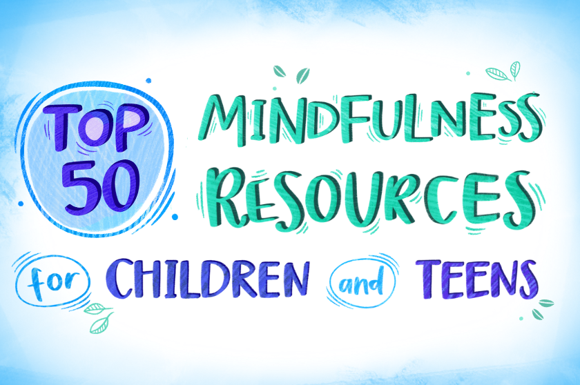 Mindfulness Resources for Children & Teens