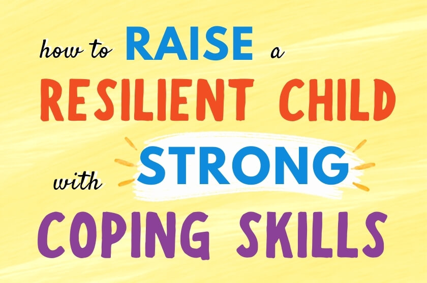 5 Tips for Raising a Resilient Child With Strong Coping Skills