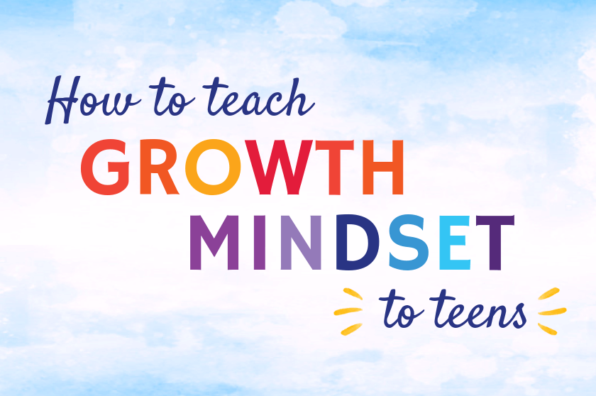how to teach growth mindset to teens