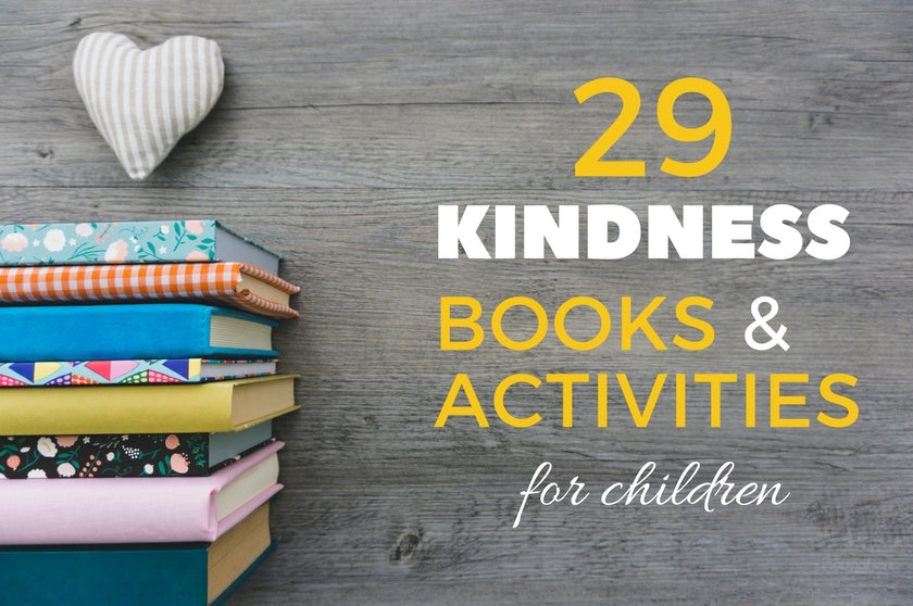 29 Books and Activities That Teach Kindness to Children