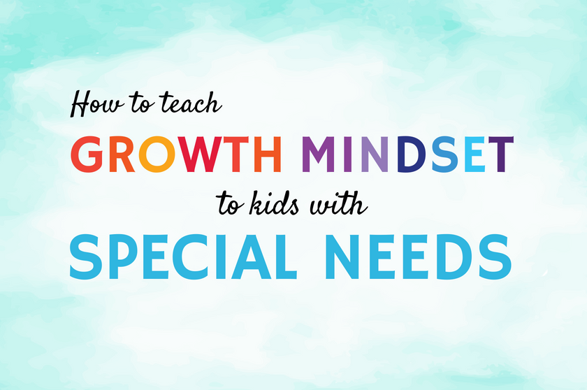 What Are The 5 Powerful Ways To Teach Growth Mindset To Children With Special Needs?