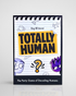 Totally Human Game